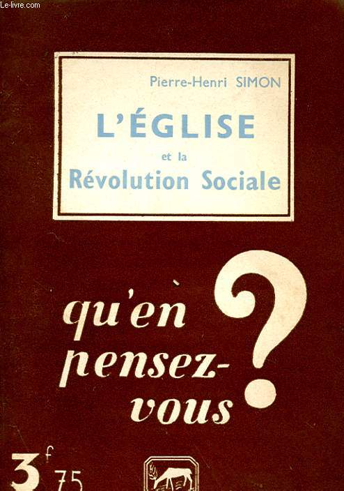 L'EGLISE ET LA REVOLUTION SOCIALE - QU'EN PENSEZ VOUS ?