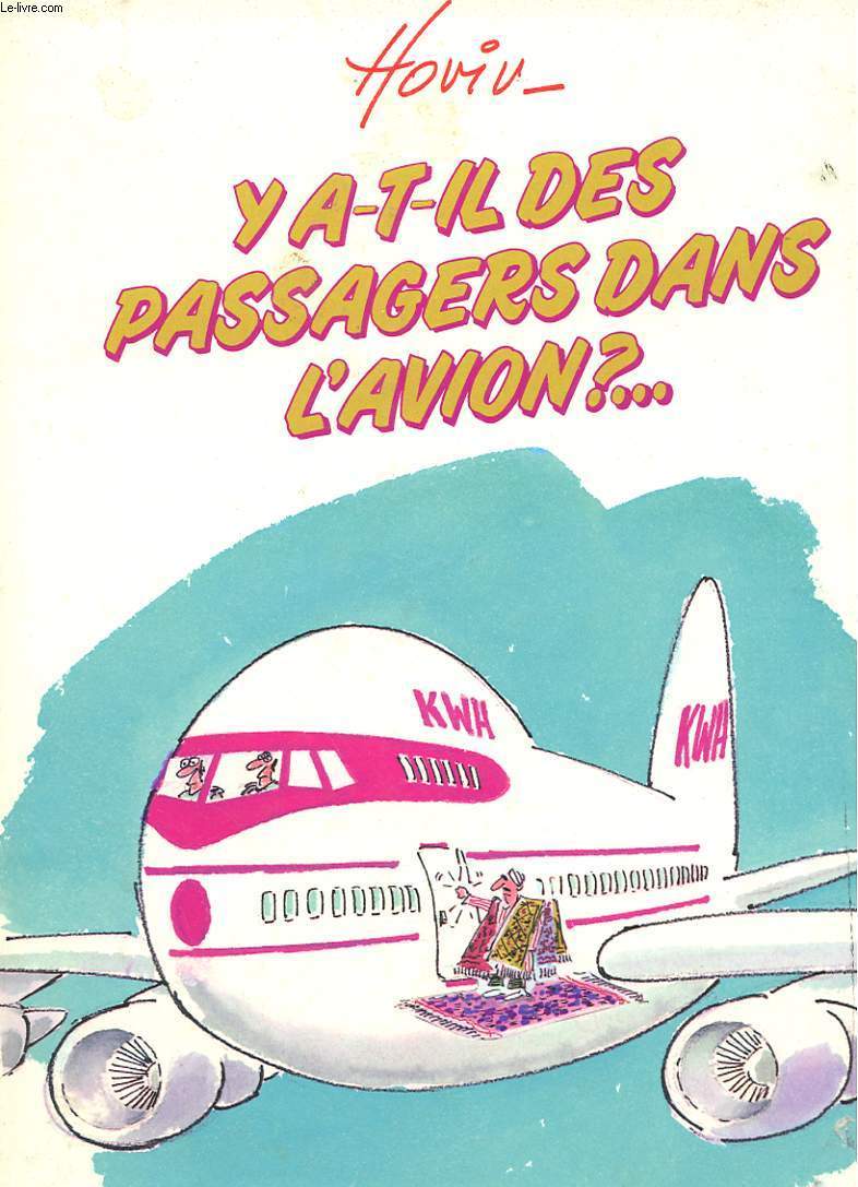 Y A-T-IL DES PASSSAGERS DANS L'AVION ?...