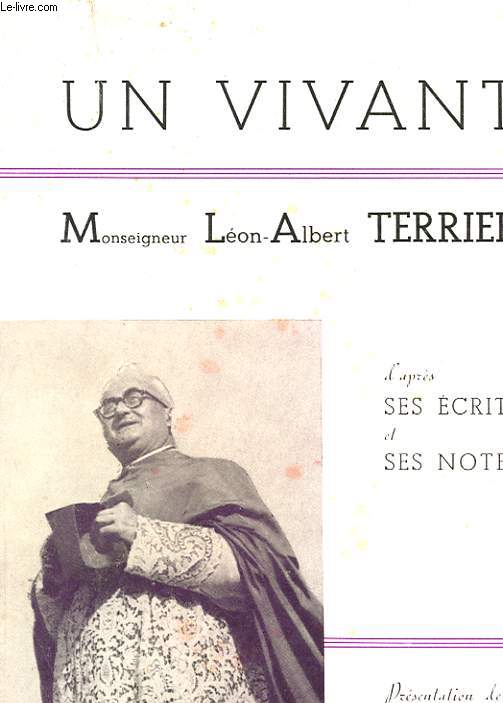 UN VIVANT, D'APRES SES ECRITS ET SES NOTES TOME 1