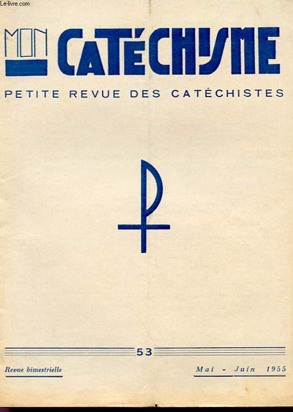 CATECHISME - PETITE REVUE DES CATECHISTES N 53
