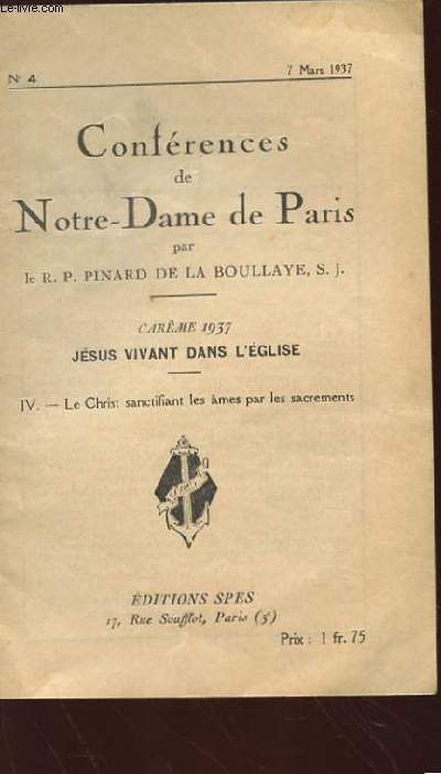 CONFERENCES DE NOTRE-DAME DE PARIS N4 CAREME 7 MARS 1937 JESUS VIVANT DANS L'EGLISE