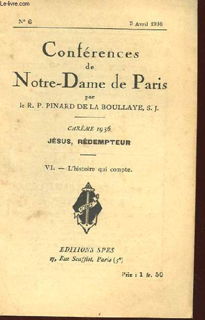 CONFERENCES DE NOTRE DAME DE PARIS CAREME 1936 N6 5 AVRIL 1936