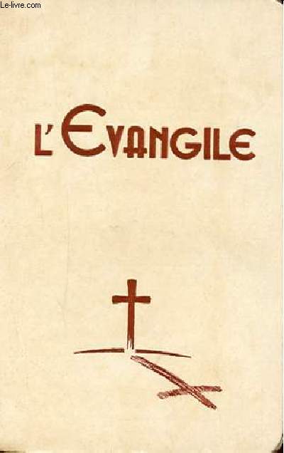 L'EVANGILE DE JESUS-CHRIST 3e EDITION