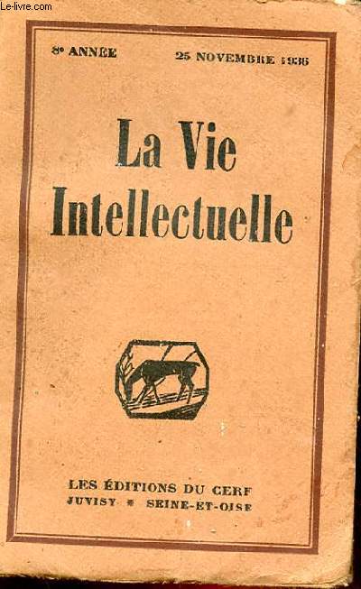 LA VIE INTELLECTUELLE N1, TOME XLVI, 8e ANNEE : Commentaire sur le Psaume XXVIII - L'Action catholique en Espagne - La nouvelle dition critique des 
