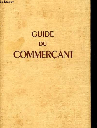 GUIDE DU COMMERCANT, REGIONS ECONOMIQUES ET CHAMBRES DE COMMERCE DE FRANCE