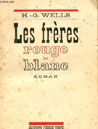 LES FRERES ROUGE ET BLANC