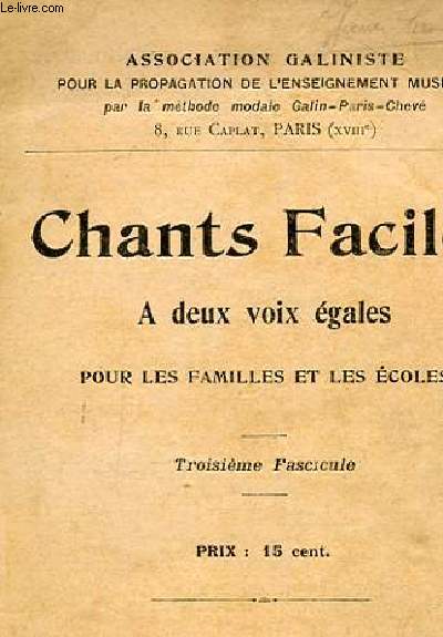 CHANTS FACILES, A DEUX VOIX EGALES POUR LES FAMILLES ET LES ECOLES (TROISIEME FASCICULE)
