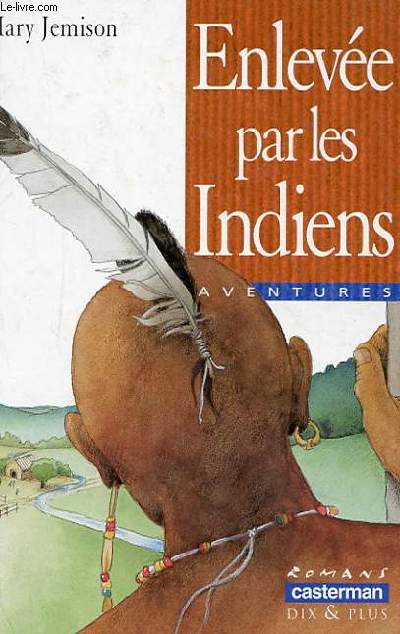 ENVLEVEE PAR LES INDIENS