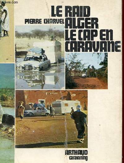 LE RAID ARLGER LE CAP EN CARAVANE