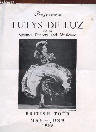 LUTS DE LUZ AND HER SPANISH DANCERS AND MUSICIANS, BRITISH TOUR