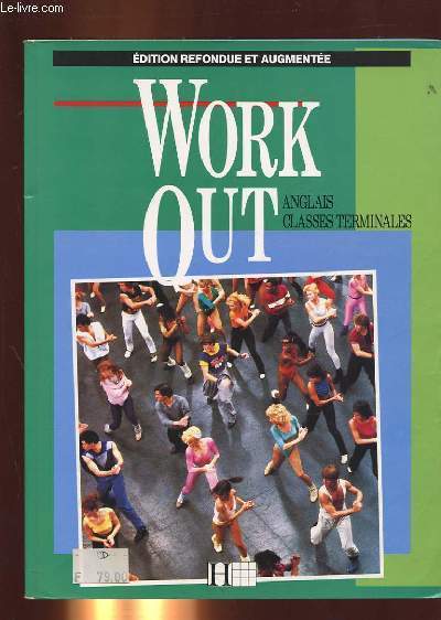 WORK OUT, ANGLAIS CLASSES DE TERMINALES