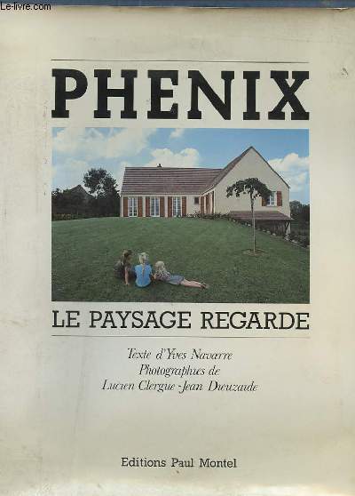 PHENIX, LE PAYSAGE REGARDE