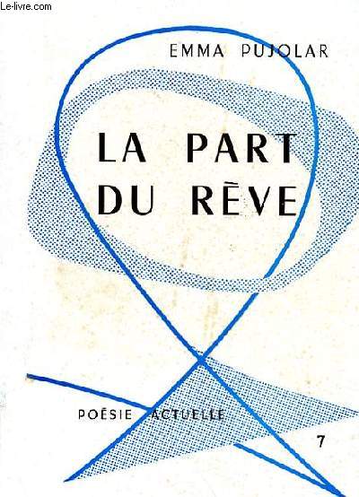 LA PART DU REVE