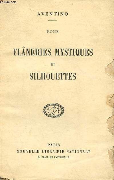 FLANERIES MYSTIQUES ET SILHOUETTES