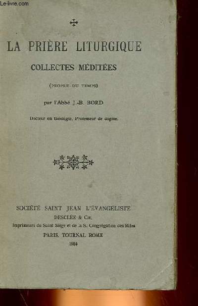 LA PRIERE LITURGIQUE COLLECTES MEDITEES