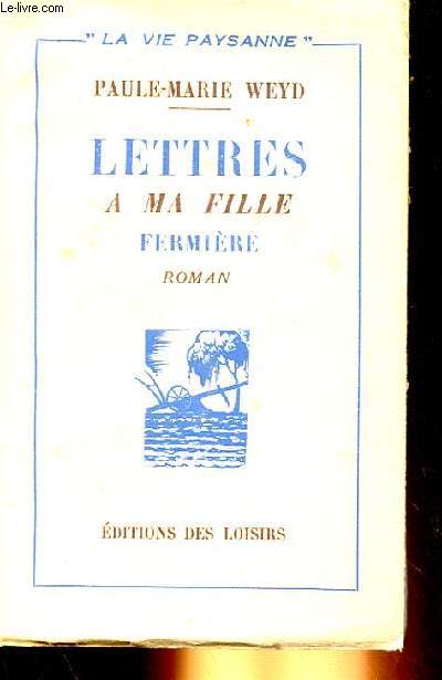 LETTRES A MA FAMILLE FERMIERE