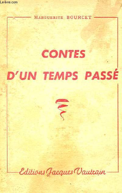 CONTES D'UN TEMPS PASSE