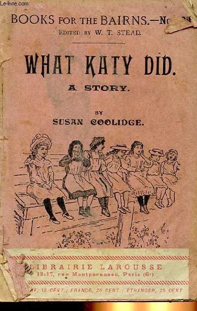BOOKS FOR BAIRNS - WHAT KATY DID, A STORY