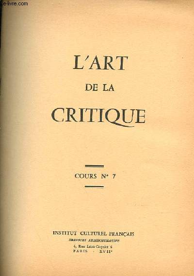 COURS N 7. L'ART DE LA CRITIQUE