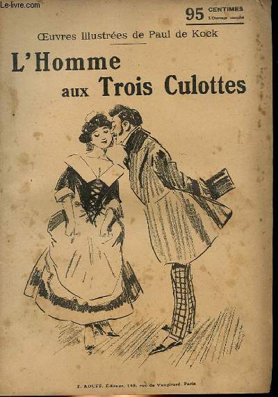 L'HOMME AUX TROIS CULOTTES