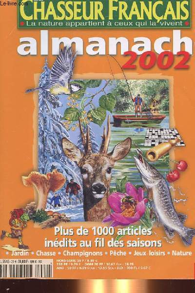 LE CHASSEUR FRANCAIS, LA NATURE APPARTIENT A CEUX QUI LA VIVENT - ALAMANACH 2002