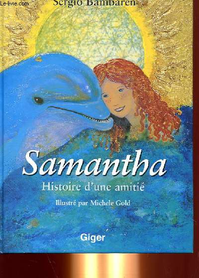 SAMANTHA, HISTOIRE D'UNE AMITIE