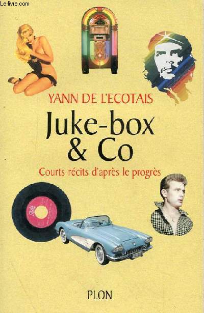 JUKE-BOX ET CO COURT RECITS D'APRES LE PROGRES