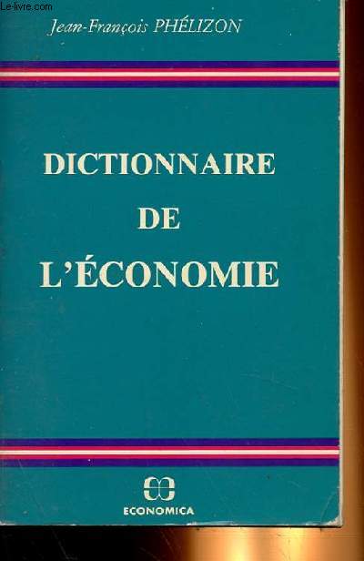 DICTIONNAIRE DE L'ECONOMIE