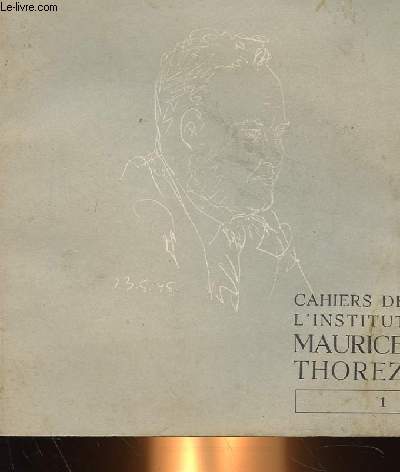 CAHIERS DE L'INSTITUT MAURICE THOREZ 1