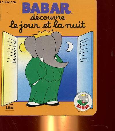 BABAR DECOUVRE LE JOUR ET LA NUIT