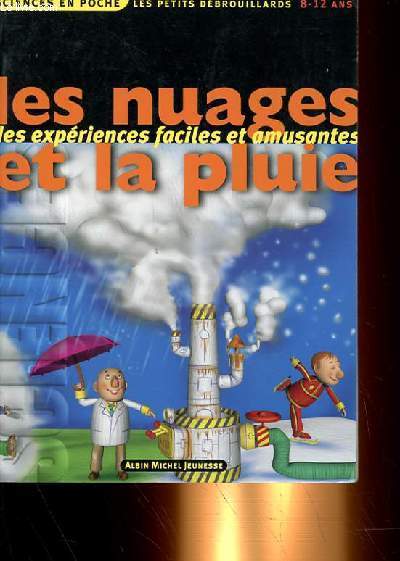 LES NUAGES ET LA PLUIE, DES EXPERIENCES FACILES ET AMUSANTES