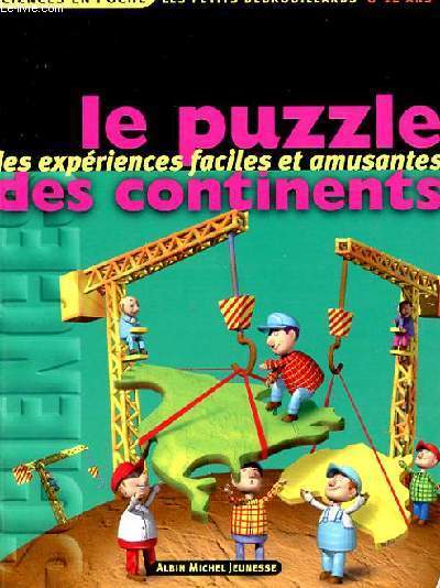 LE PUZZLE DES CONTINENTS, DES EXPERIENCES FACILES ET AMUSANTES