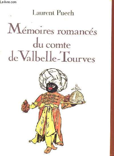 MEMOIRES ROMANCES DU COMTE DE VALBELLE-TOURVES