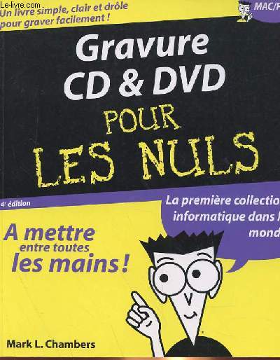GRAVURE DE CD ET DVD POUR LES NULS