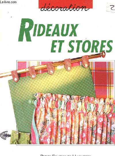 RIDEAUX ET STORES, DES RIDEAUX ET DES STORES POUR TOUTE LA MAISON