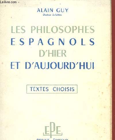 LES PHILOSOPHES ESPAGNOLES D'HIER ET D'AUJOURD'HUI