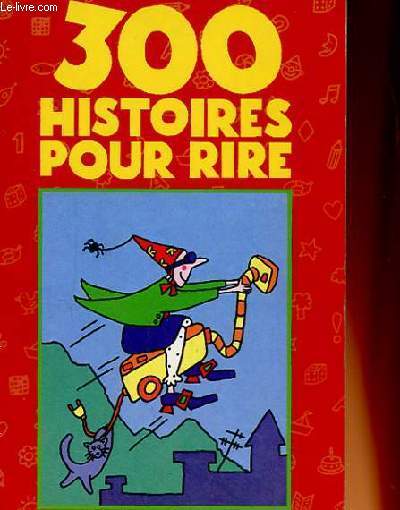 300 HISTOIRES POUR RIRE