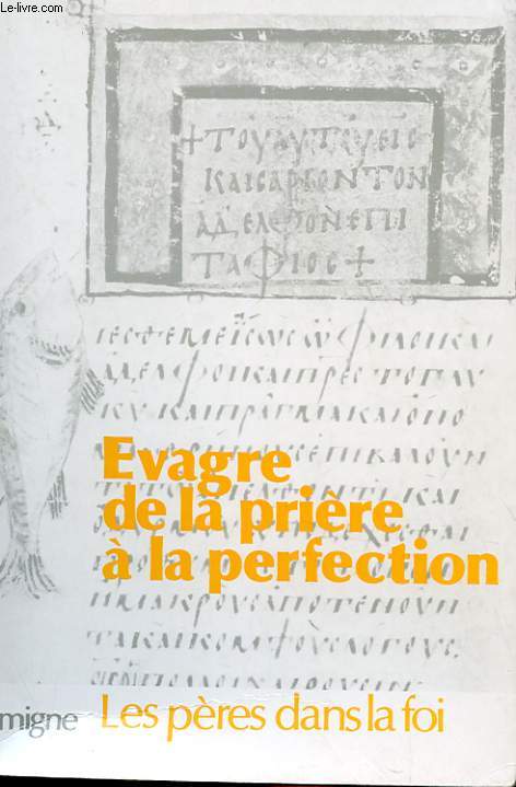 Afficher "De la Prière à la perfection / Au moine Euloge"