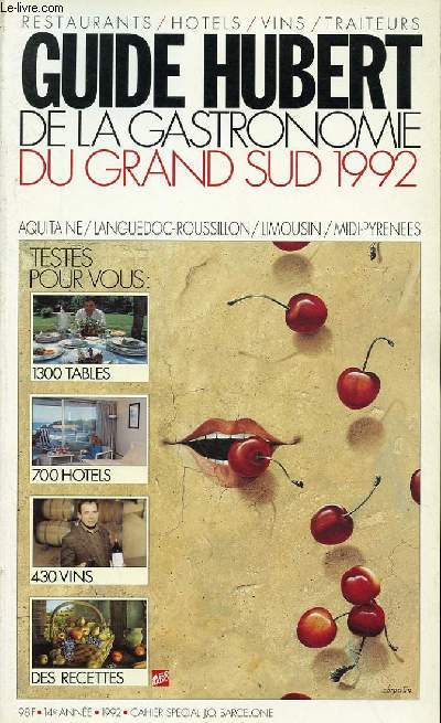 GUIDE HUBERT DE LA GASTRONOMIE DU GRAND SUD.