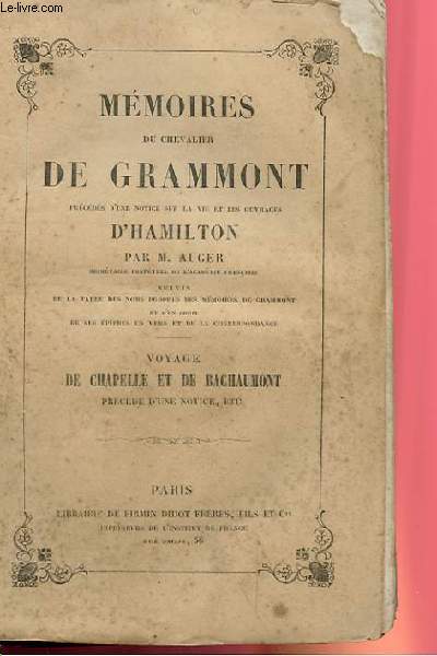 MEMOIRES DU CHEVALIER DE GRAMMONT PRECEDES D'UNE NOTICE SUR LA VIE ET LES OUVRAGES D'HAMILTON