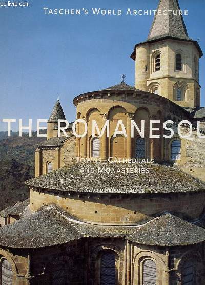 THE ROMANESQUE, TOWNS,CATHEDRALS AND MONASTERIES
