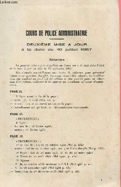 COURS DE POLICE ADMINISTRATIVE, DEUXIEME MISE A JOUR A LA DATE DU 10 JUILLET 1957