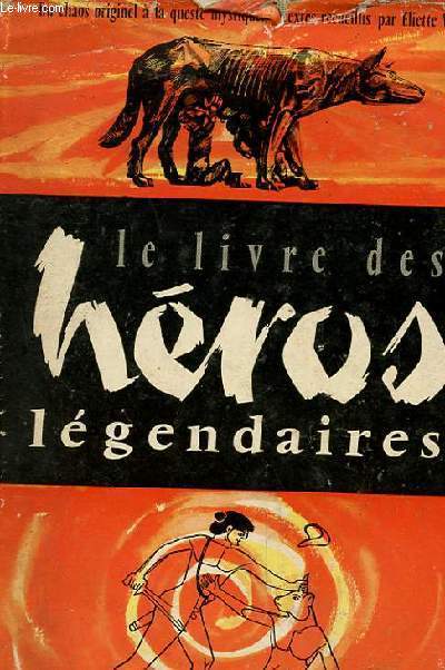 LE LIVRE DES HEROS LEGENDAIRES