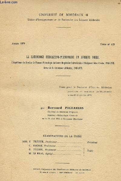 LA SACOIDOSE MEDIASTINO-PULMONAIRE EN AFRIQUE NOIRE, L4EXP2RIENCE DES SERVICES DE PNEUMO-PHTISIOLOGIE DE CENTRE HOSPITALIER UNIVERSITAIRE D'ABIDJAN EN COTE D'IVOIRE,1968-1978. REVUE DE LA LITTERATURE AFRICAINE, 1948-1978.