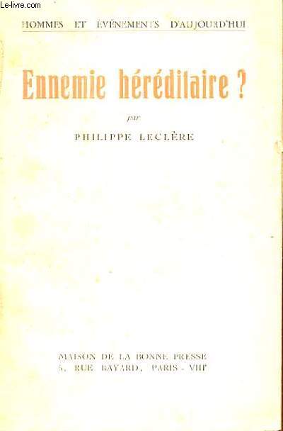 ENNEMIE HEREDITAIRE ?