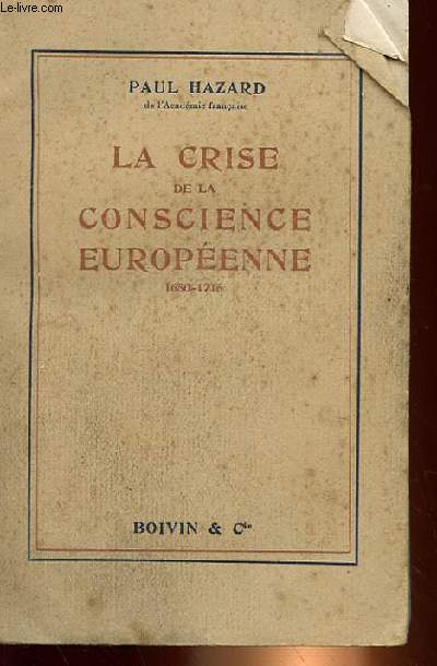 LA CRISE DE LA CONSCIENCE EUROPEENNE