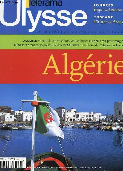 ULYSSE, LE MAGAZINE DU VOYAGE CULTUREL N 89 - ALGERIE