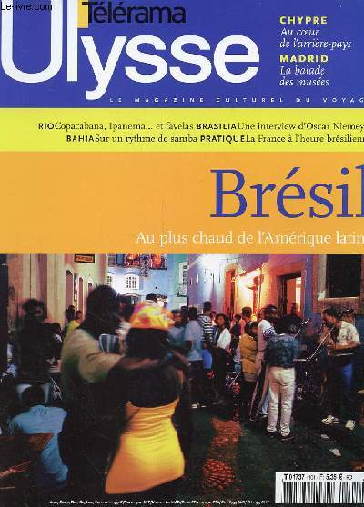 ULYSSE, LE MAGAZINE DU VOYAGE CULTUREL N 101 - BRESIL AU PLUS CHAUD DE L'AMERIQUE LATINE