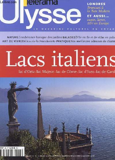ULYSSE, LE MAGAZINE DU VOYAGE CULTUREL N 95 - LACS ITALIENS