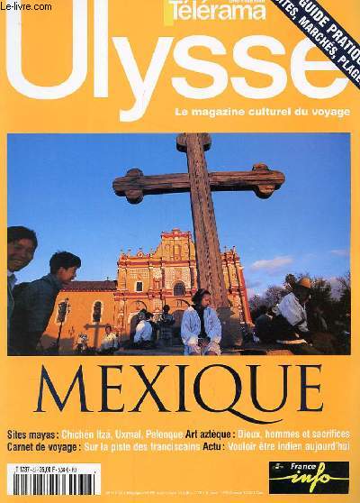 ULYSSE, LE MAGAZINE DU VOYAGE CULTUREL N 82 - MEXIQUE